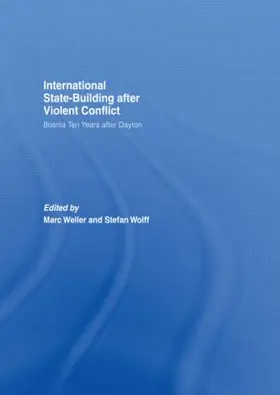 Weller / Wolff |  Internationalized State-Building after Violent Conflict | Buch |  Sack Fachmedien