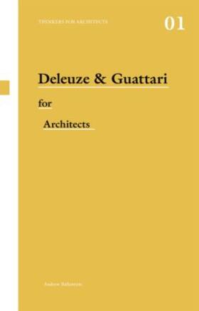 Ballantyne |  Deleuze and Guattari for Architects | Buch |  Sack Fachmedien