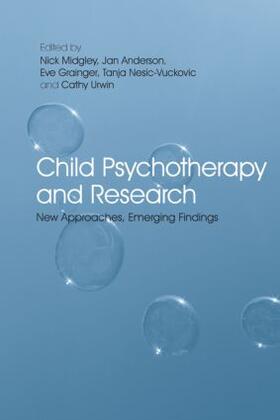 Midgley / Anderson / Grainger |  Child Psychotherapy and Research | Buch |  Sack Fachmedien