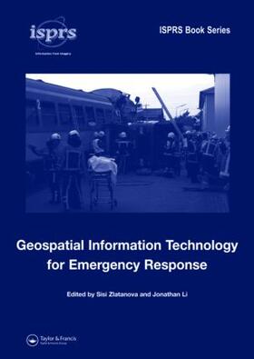 Zlatanova / Li |  Geospatial Information Technology for Emergency Response | Buch |  Sack Fachmedien