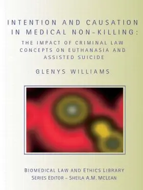 Williams |  Intention and Causation in Medical Non-Killing | Buch |  Sack Fachmedien