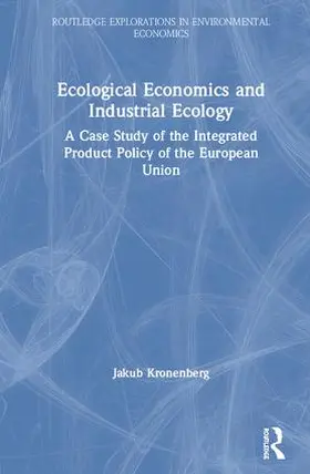 Kronenberg |  Ecological Economics and Industrial Ecology | Buch |  Sack Fachmedien