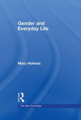 Holmes |  Gender and Everyday Life | Buch |  Sack Fachmedien