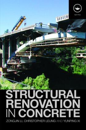 Li / Leung / Xi |  Structural Renovation in Concrete | Buch |  Sack Fachmedien