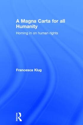 Klug |  A Magna Carta for all Humanity | Buch |  Sack Fachmedien