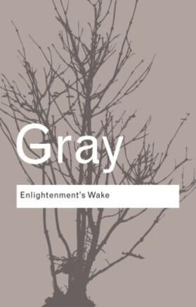 Gray |  Enlightenment's Wake | Buch |  Sack Fachmedien