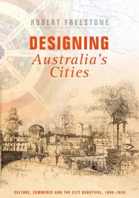 Freestone |  Designing Australia's Cities | Buch |  Sack Fachmedien