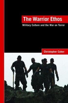 Coker |  The Warrior Ethos | Buch |  Sack Fachmedien
