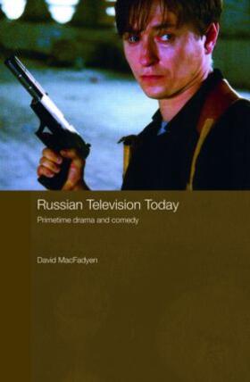 MacFadyen |  Russian Television Today | Buch |  Sack Fachmedien