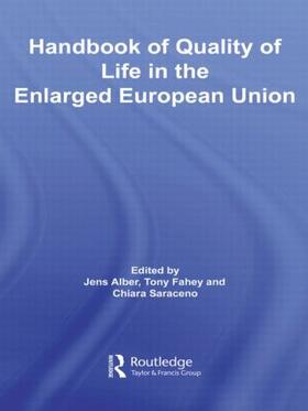 Alber / Fahey / Saraceno |  Handbook of Quality of Life in the Enlarged European Union | Buch |  Sack Fachmedien