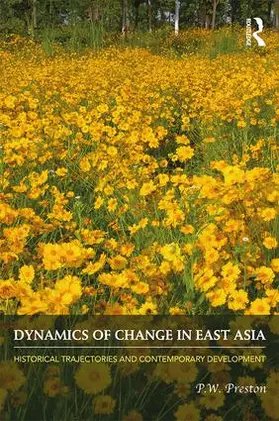 Preston |  Dynamics of Change in East Asia | Buch |  Sack Fachmedien