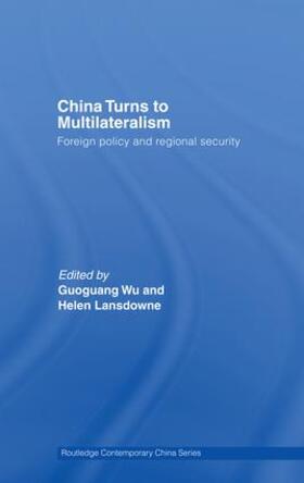 Wu |  China Turns to Multilateralism | Buch |  Sack Fachmedien