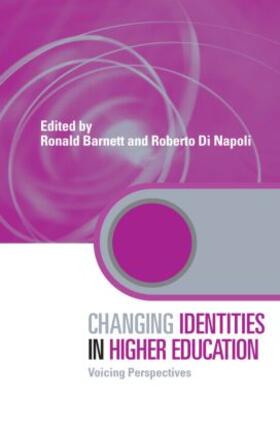 Barnett / Di Napoli | Changing Identities in Higher Education | Buch | 978-0-415-42605-3 | sack.de