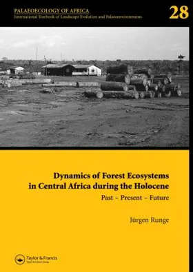 Runge |  Dynamics of Forest Ecosystems in Central Africa During the Holocene: Past - Present - Future | Buch |  Sack Fachmedien