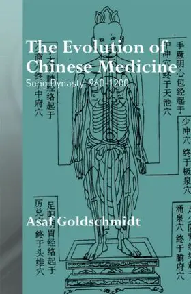 Goldschmidt |  The Evolution of Chinese Medicine | Buch |  Sack Fachmedien