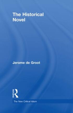 De Groot |  The Historical Novel | Buch |  Sack Fachmedien