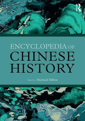 Dillon | Encyclopedia of Chinese History | Buch | 978-0-415-42699-2 | sack.de