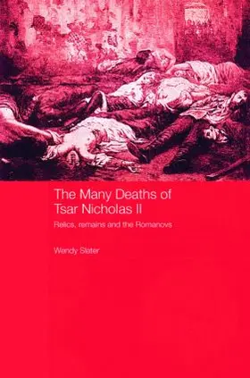 Slater |  The Many Deaths of Tsar Nicholas II | Buch |  Sack Fachmedien