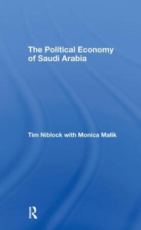 Niblock / Malik |  The Political Economy of Saudi Arabia | Buch |  Sack Fachmedien
