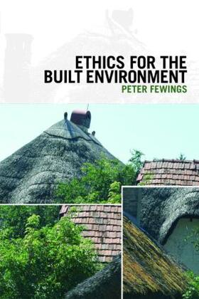 Fewings |  Ethics for the Built Environment | Buch |  Sack Fachmedien