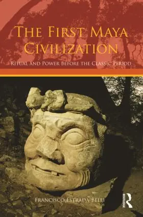 Estrada-Belli |  The First Maya Civilization | Buch |  Sack Fachmedien