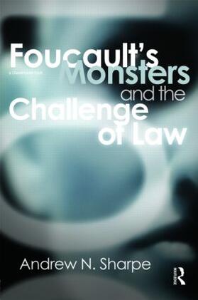 Sharpe |  Foucault's Monsters and the Challenge of Law | Buch |  Sack Fachmedien