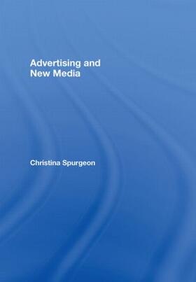 Spurgeon |  Advertising and New Media | Buch |  Sack Fachmedien