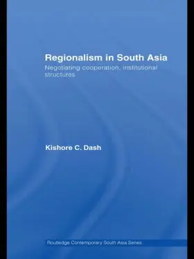 Dash | Regionalism in South Asia | Buch | 978-0-415-43117-0 | sack.de