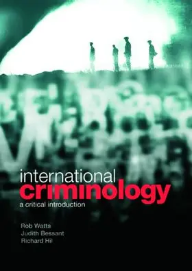 Watts / Bessant / Hil |  International Criminology | Buch |  Sack Fachmedien