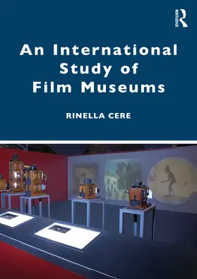 Cere |  An International Study of Film Museums | Buch |  Sack Fachmedien