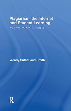 Sutherland-Smith |  Plagiarism, the Internet, and Student Learning | Buch |  Sack Fachmedien