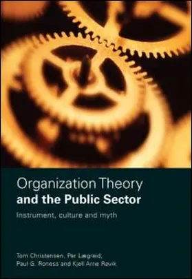 Christensen / Lagrid / Lægreid |  Organization Theory and the Public Sector | Buch |  Sack Fachmedien