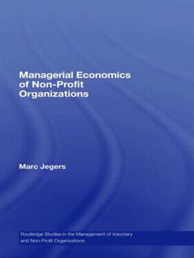 Jegers |  Managerial Economics of Non-Profit Organizations | Buch |  Sack Fachmedien