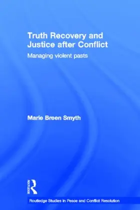 Smyth |  Truth Recovery and Justice after Conflict | Buch |  Sack Fachmedien