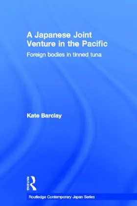 Barclay |  A Japanese Joint Venture in the Pacific | Buch |  Sack Fachmedien