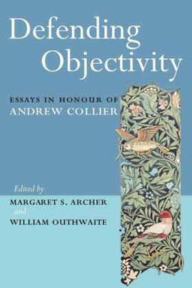 Archer / Outhwaite |  Defending Objectivity | Buch |  Sack Fachmedien