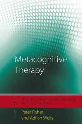 Wells / Fisher |  Metacognitive Therapy | Buch |  Sack Fachmedien