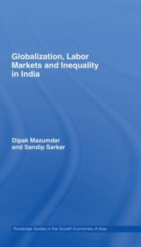 Mazumdar / Sarkar |  Globalization, Labour Markets and Inequality in India | Buch |  Sack Fachmedien