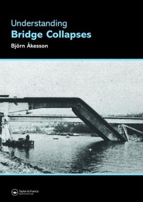 Akesson / Åkesson |  Understanding Bridge Collapses | Buch |  Sack Fachmedien