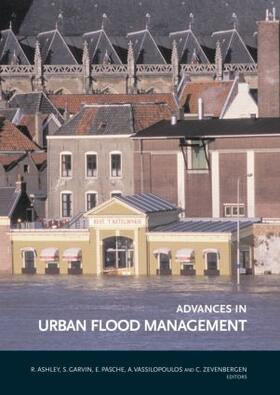 Ashley / Garvin / Pasche |  Advances in Urban Flood Management | Buch |  Sack Fachmedien