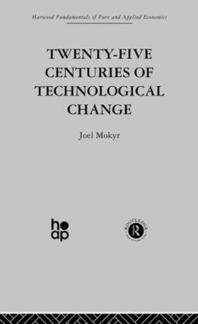 Mokyr |  Twenty-Five Centuries of Technological Change | Buch |  Sack Fachmedien