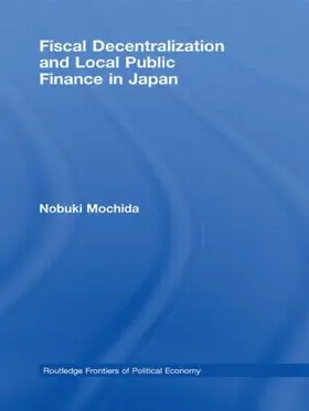 Mochida |  Fiscal Decentralization and Local Public Finance in Japan | Buch |  Sack Fachmedien