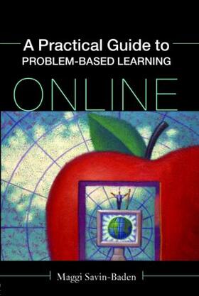 Savin-Baden |  A Practical Guide to Problem-Based Learning Online | Buch |  Sack Fachmedien
