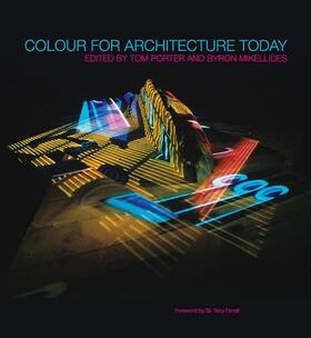 Porter / Mikellides |  Colour for Architecture Today | Buch |  Sack Fachmedien
