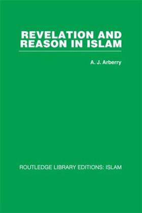 Arberry |  Revelation and Reason in Islam | Buch |  Sack Fachmedien