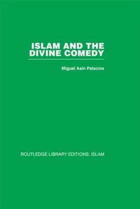 Palacios |  Islam and the Divine Comedy | Buch |  Sack Fachmedien