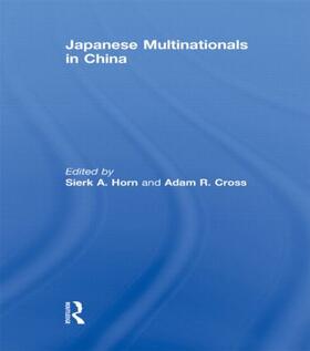 Horn / Cross |  Japanese Multinationals in China | Buch |  Sack Fachmedien