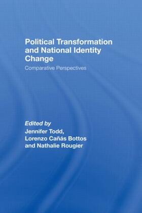 Todd / Cañás Bottos / Rougier |  Political Transformation and National Identity Change | Buch |  Sack Fachmedien