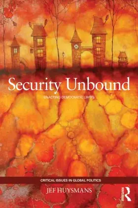 Huysmans |  Security Unbound | Buch |  Sack Fachmedien