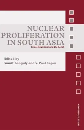 Ganguly / Kapur |  Nuclear Proliferation in South Asia | Buch |  Sack Fachmedien